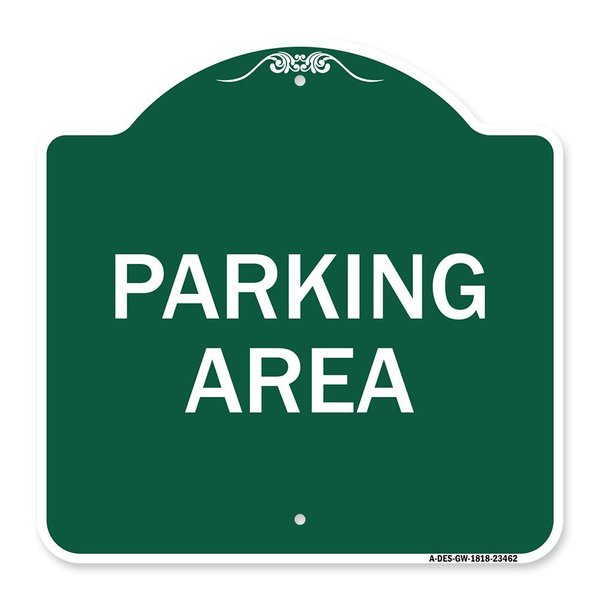 Signmission Designer Series Sign-Parking Area, Green & White Aluminum Sign, 18" x 18", GW-1818-23462 A-DES-GW-1818-23462